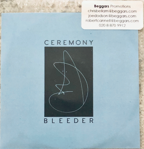 Ceremony (USA-1) : Bleeder
